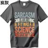 Men Tshirt Rock For Him Round Neck Tshirt Streetwear Sarcasm Is An Art If It Was A Science Id Have My Phd Classic Boys Top Tees