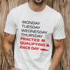 Race Week TShirt for Men Women Clothing Practice Qualifying Race Day Design Tshirts Casual Men Clothing Racing Fan Gift
