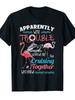 Apparently We're Trouble When We Cruise Together T-Shirt - Funny Cruise Vacation Saying with Flaming