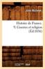 Histoire De France. 9, Guerres Et Religion (Ed.1856) Kitabı