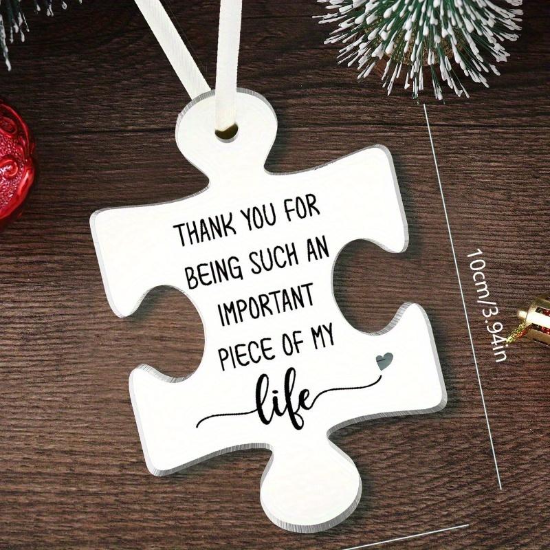 Teacher Ornament, Teacher Gift, Thank You for Being Such An Important Piece of My Life, Tree Hanging Ornament, Home Decor, Room Decor