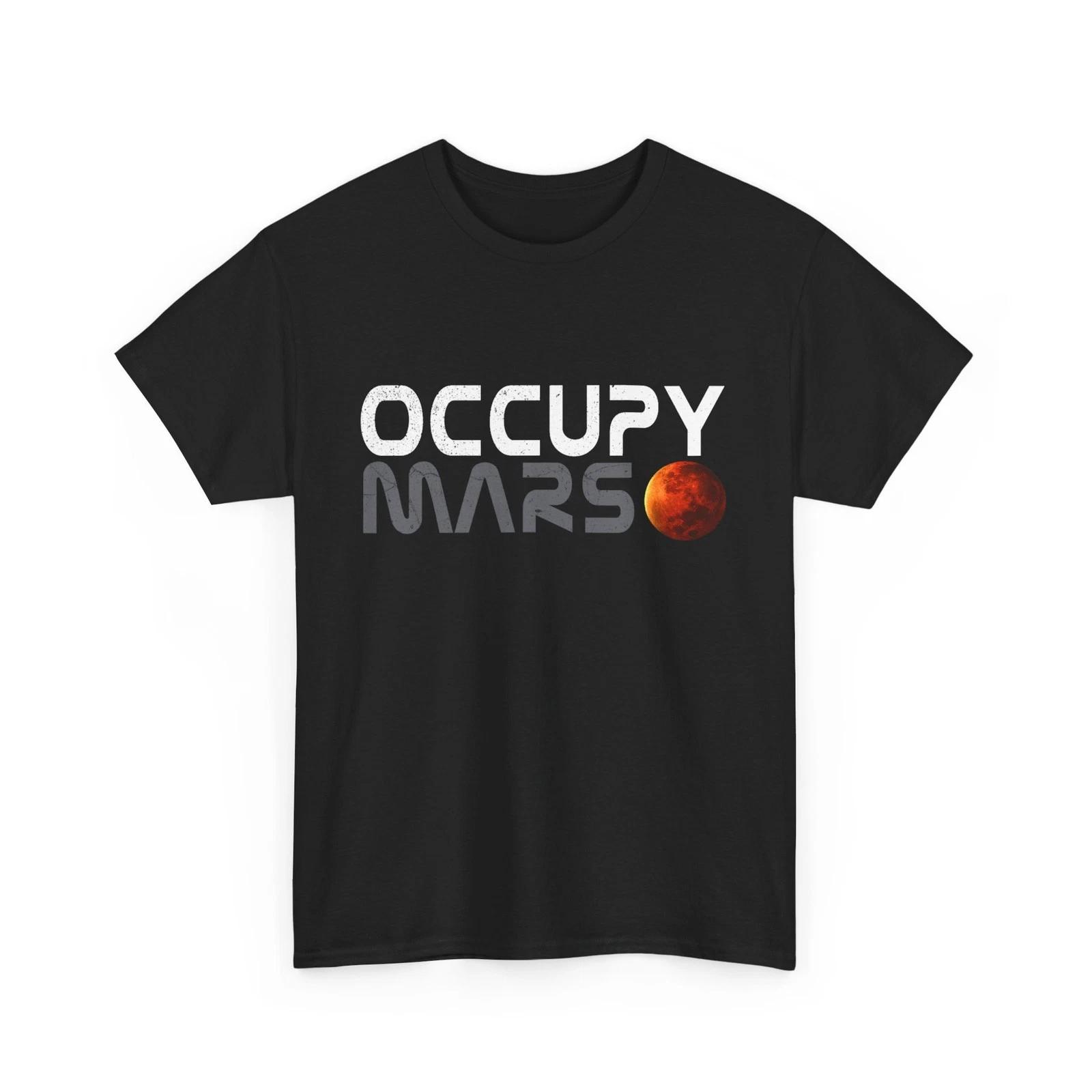 Occupy Mars T shirt, Mars Planet Space Lovers Women Men T shirt M