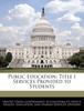 The Public Education : Title I Services Provided To Students Book