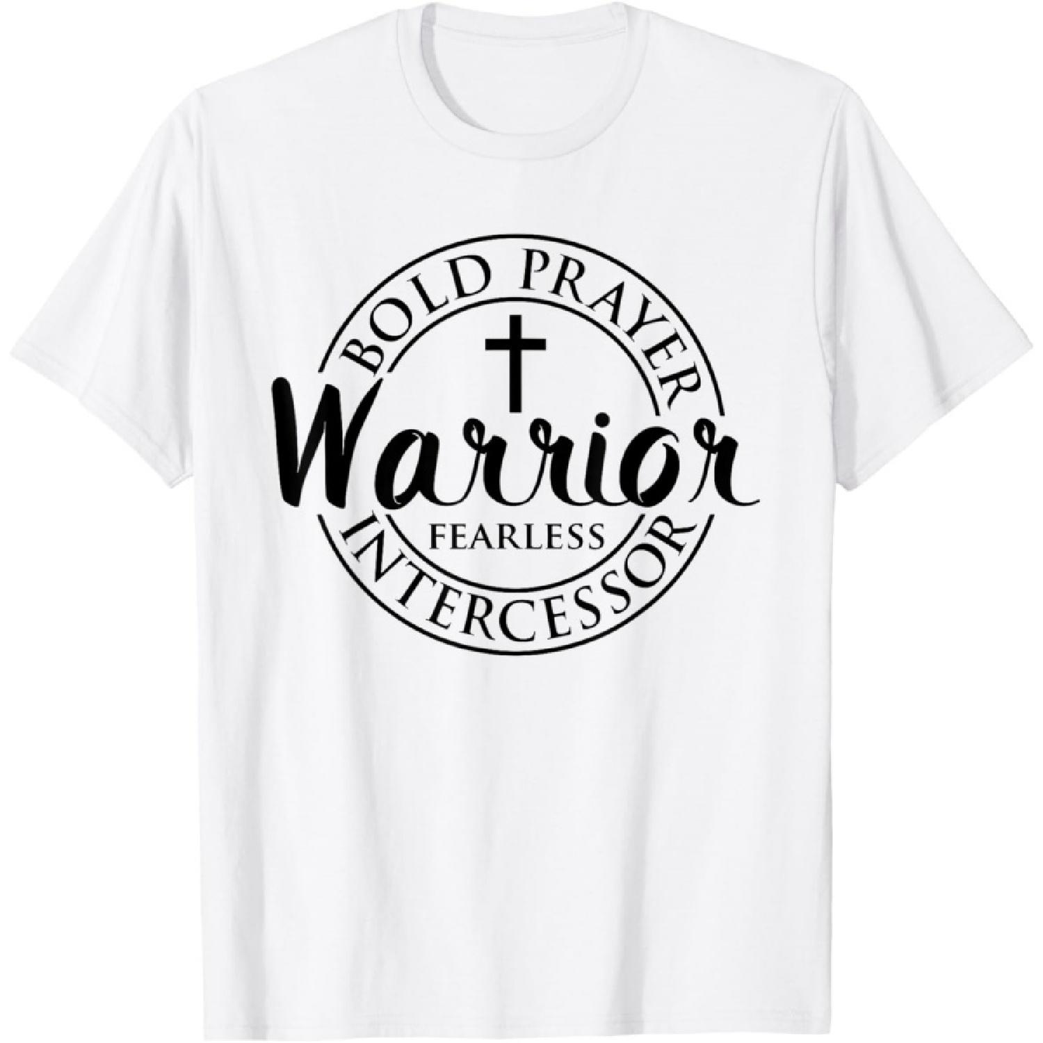 Bold Prayer Warrior Fearless Intercessor Religion Christian T-Shirt XXXXXL белый