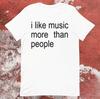 Funny Music T-Shirt I Like Music More Than People Men's Graphic Tee Unisex Introvert Gift High-quality Cotton Humor Cotton Top