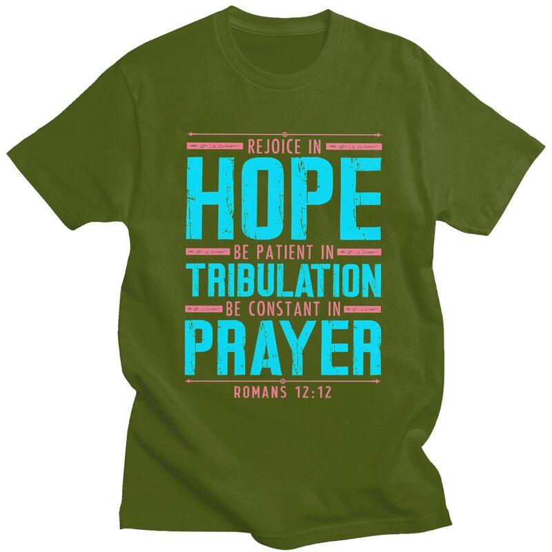 Custom Trendy Romans 1212 Rejoice In Hope T Shirt Men Short Sleeves 100 Cotton Tshirt Leisure Tee Tops Streetwear Tshirts