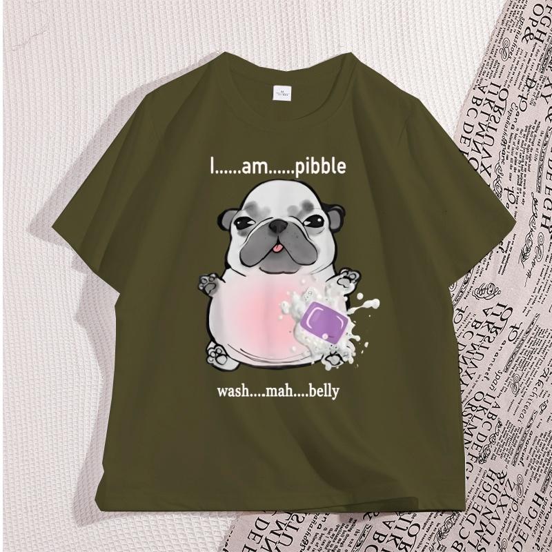 I Am Pibble Wash My Belly T Shirt High Quality Funny Dog Meme Tshirt Humorous Graphic TShirts Cotton Short Sleeve Streetwear