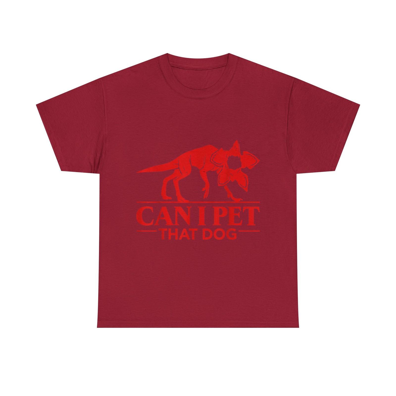 Can I Pet That Dog Demodog Stranger Meme Funny Dog Lover T-Shirt S