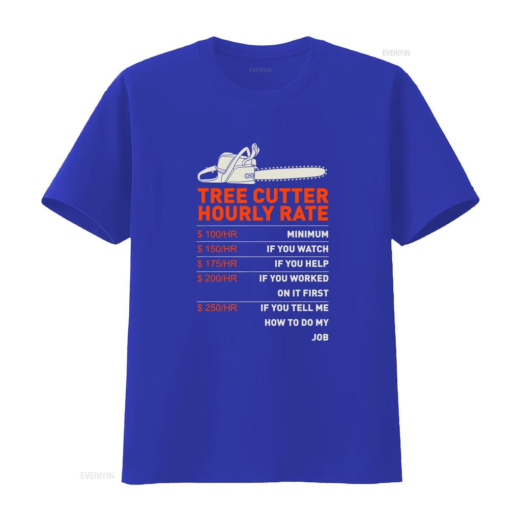 Funny Tree Cutter Hourly Rate Chainsaw Arborists T Shirt vintage Washed Casual homme Comfortable Stretched Slightly Stylish
