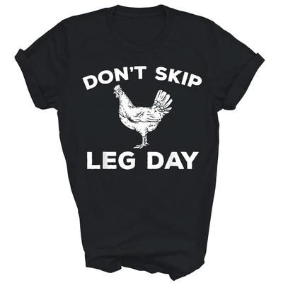 Dont Skip Leg Day Funny Gym Workout Fitness Unisex Shirt Gift
