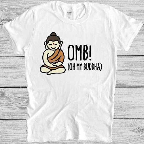 OMB Oh My Buddha T Shirt Funny Yoga Namaste Saying Vintage Tee M50
