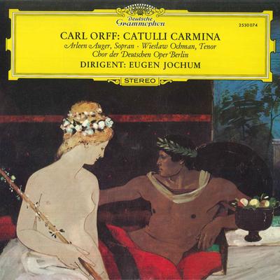 LP Record CARL ORFF, ARLEEN AUGER, WIESLAW OC - Catulli Carmina 2530074 DEUTSCHE GRAMMO UK Classical Used