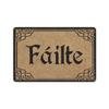 Failte Irish Gaelic Welcome Door Mat Non-Slip Rubber Floor Mat for Outdoor Entryway Kitchen And Bath Housewarming Gift