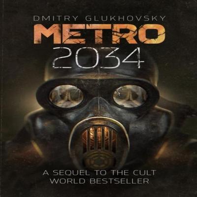 Metro 2034 by Dmitry Glukhovsky Paperback Book 9781399633710