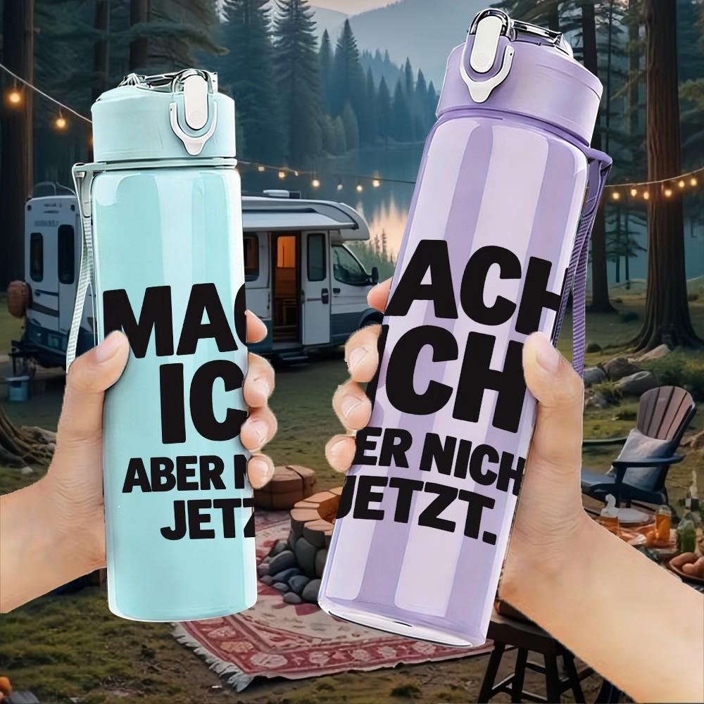 1PC Mach Ich Nicht Jetzt German Text Art Print 750ml Color Plastic Sports Water Bottle Leakproof Flip Straw Lid Suitable for Sports Office Home Use