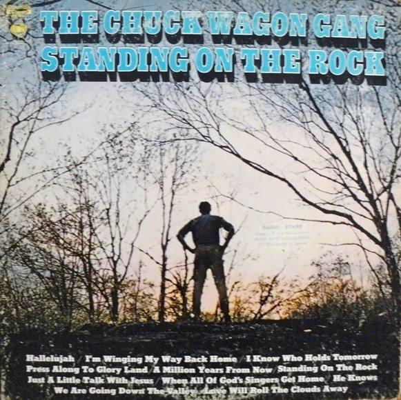 

LP Record CHUCK WAGON GANG Standing On The Rock CS9881 Columbia 1969 US CountryFolk Used