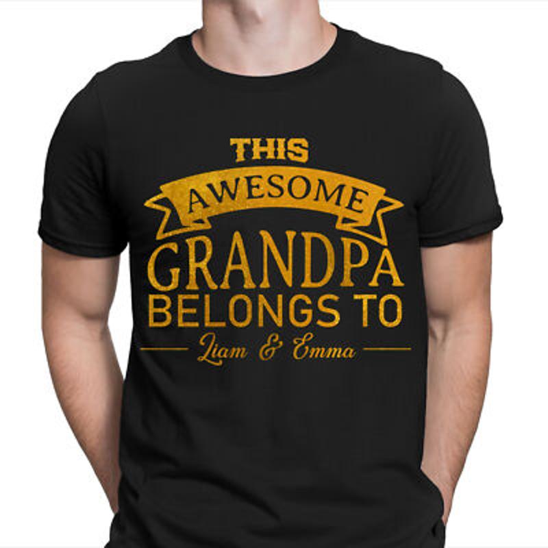 This Awesome Grandpa Belongs To Personalised Fathers Day Birthday T Shirt S