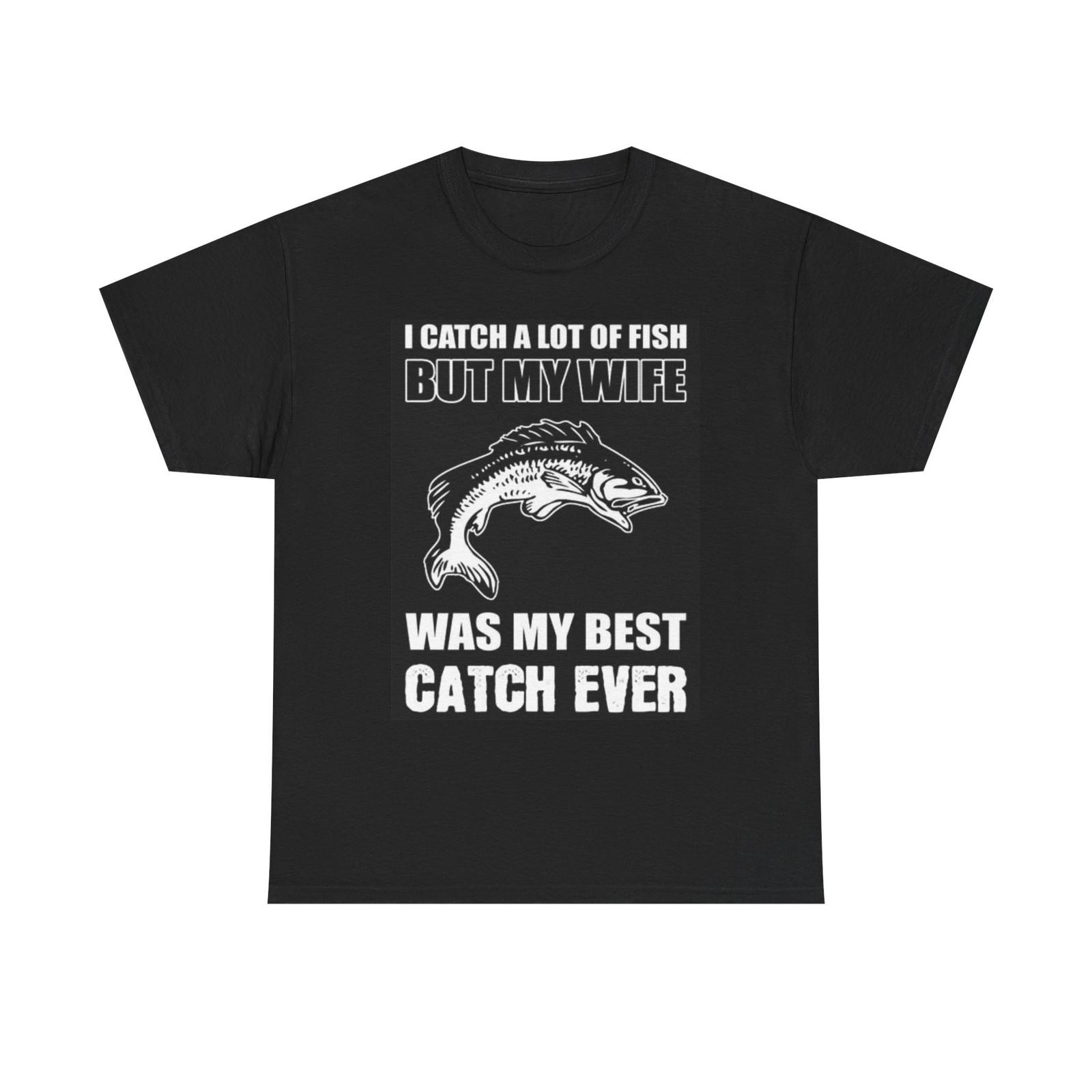 Wife Fishing Graphic T Shirt Mens Womens Tees Top Funny Boating Gift Unisex Heavy Cotton Tee 2XL
