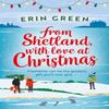 From Shetland With Love At Christmas by Erin Green Paperback Book 9781472281524
