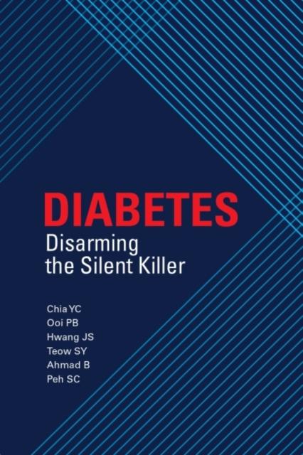 The Diabetes : Disarming the Silent Killer Book
