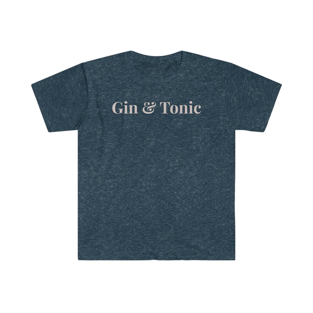 Gin & Tonic Unisex T-Shirt, Girlfriend, Boyfriend, Wife, Husband, Mom, Daughter, Son, Birthday, Gift