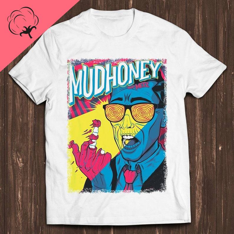 100 Cotton Clothes Mudhoney Band Heaven Rock Grunge Meme Gift Funny Tee Style Unisex Gamer Cult Movie Music T Shirt