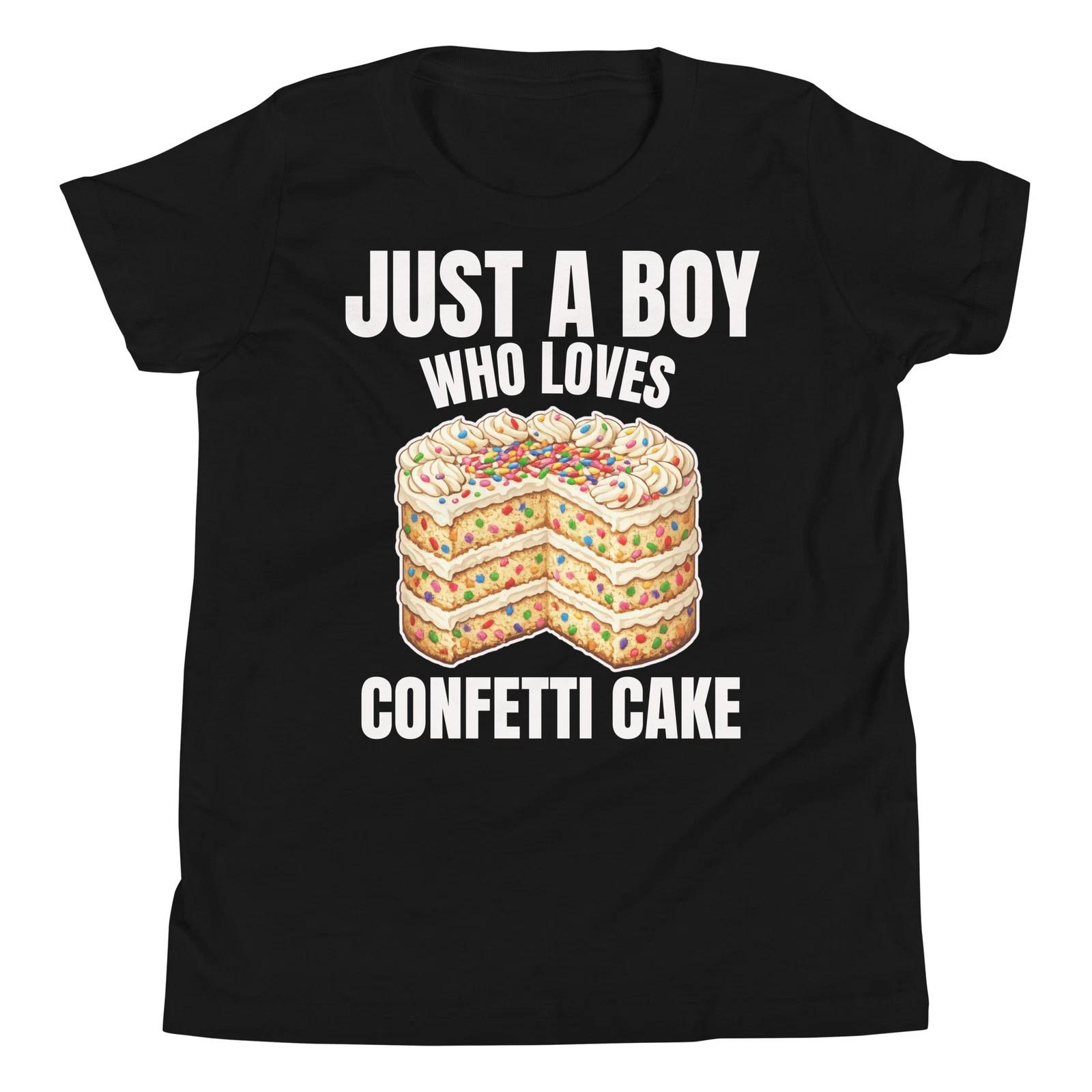 

Just A Boy Who Loves Confetti Cake Funny Dessert Lover Youth T-Shirt 130
