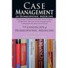 Case Management In Homeopathic Medicine The Landscape of Homeopathic Medicine Volume