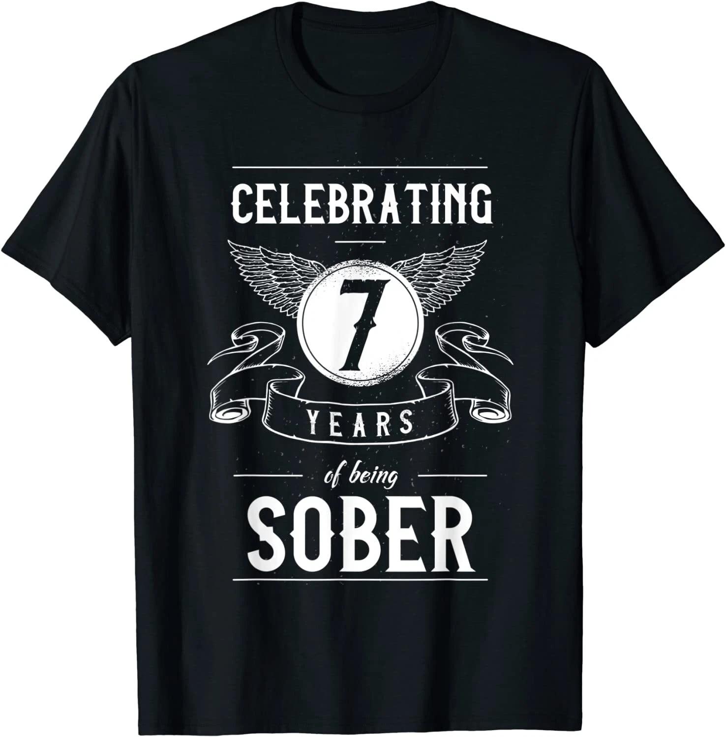 Sobriety Gift Recovery Anniversary 7 Years Sober T-Shirt Size S-3XL XXXXL