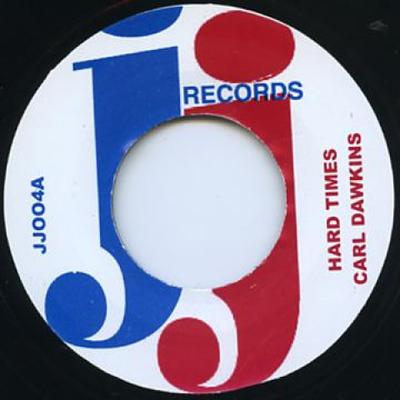 7palcová deska CARL DAWKINS - Hard Times / Version JJ004 JJ 1967 UK Reggae, Ska & Dub