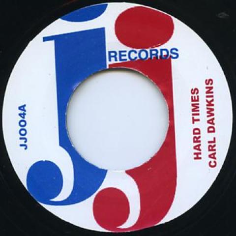7inch Record CARL DAWKINS - Hard Times / Version JJ004 JJ 1967 UK Reggae, Ska & Dub