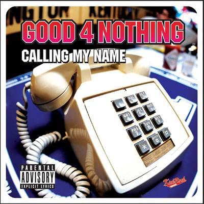 

CD GOOD 4 NOTHING - CALLING MY NAME EKRM1003 Japan Japanese Pop/Rock Used