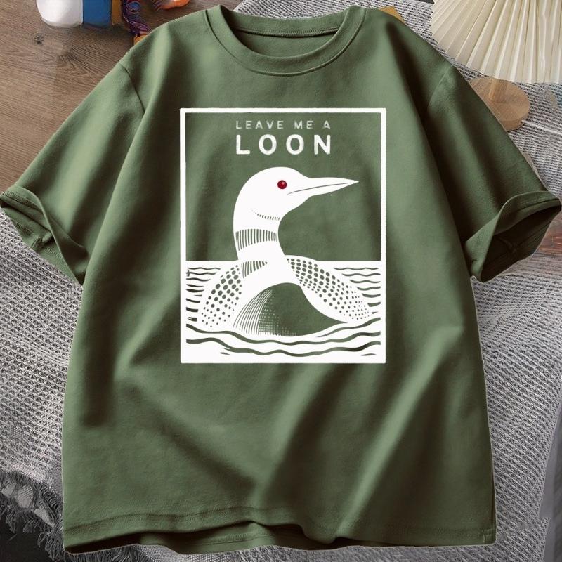 Leave Me A Loon Funny Common Loon T Shirt Bird Watcher Tee Shirt Summer Loose Short Sleeved Tshirt Unisex WOMEN Funny Tees Tops