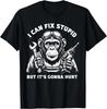 I Can Fix Stupid But It's Gonna Hurt Mechanic Funny Monkey Gift Unisex T-Shirt