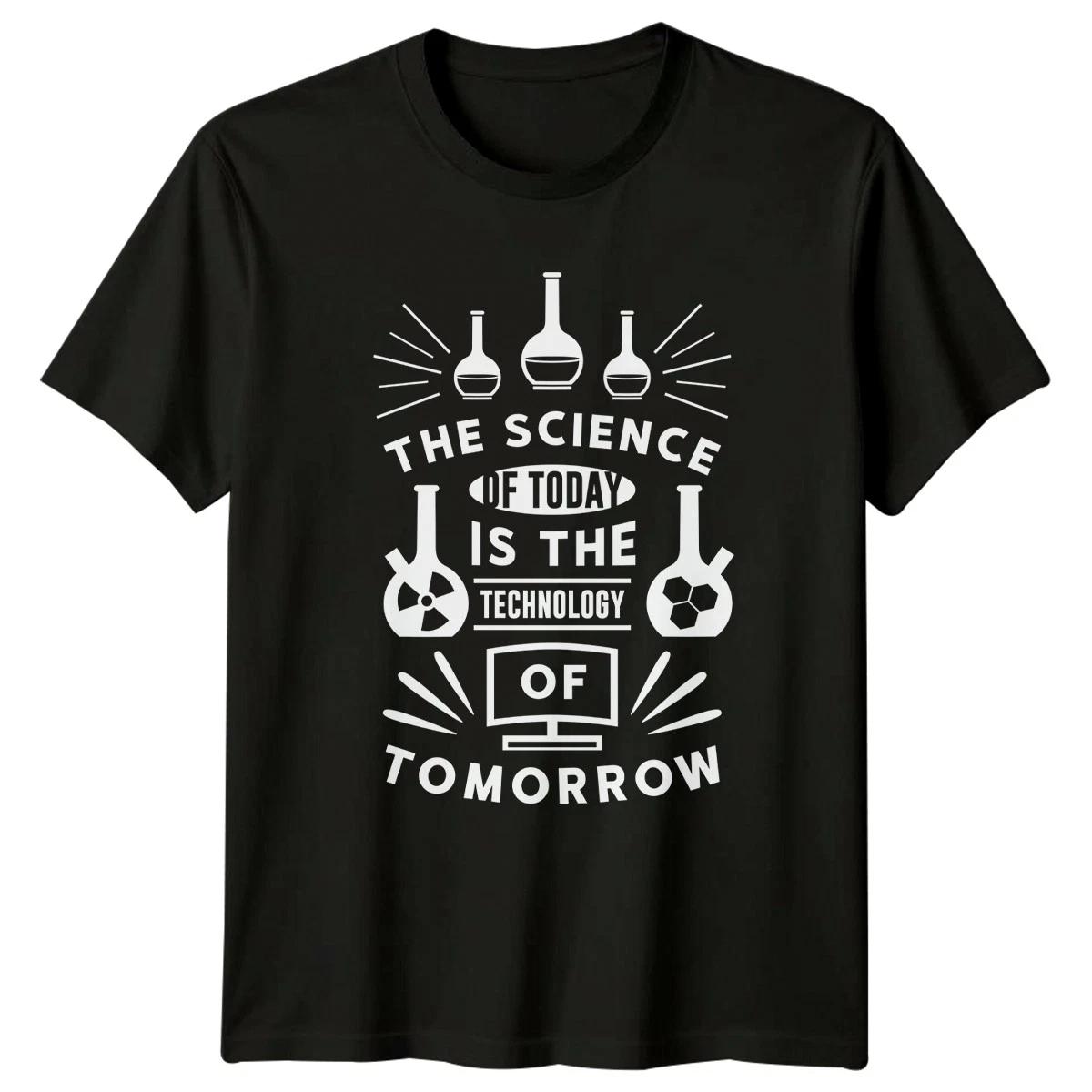 The Science Of Today Is T-Shirt Technology STEM Science Birthday Gift For Him XXL
