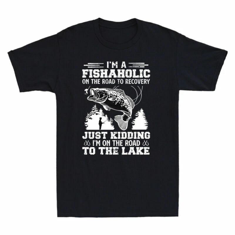 Fishing I m A Fishaholic On The Road To The Lake Funny Men Short Sleeve T-Shirt S