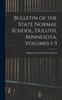 Kniha Bulletin of the State Normal School, Duluth, Minnesota, Volumes 1-3