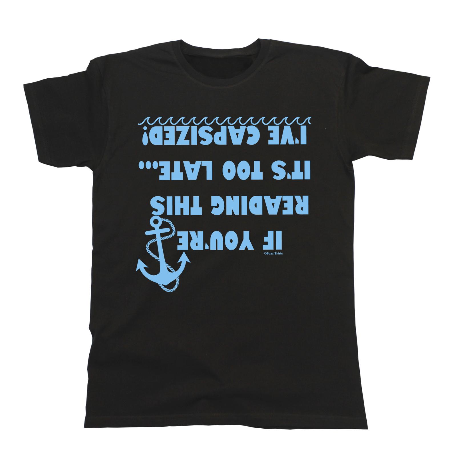 If Youre Reading This Its Too Late Ive Capsized Funny Mens Eco T-Shirt Mens Womens Tees Top S