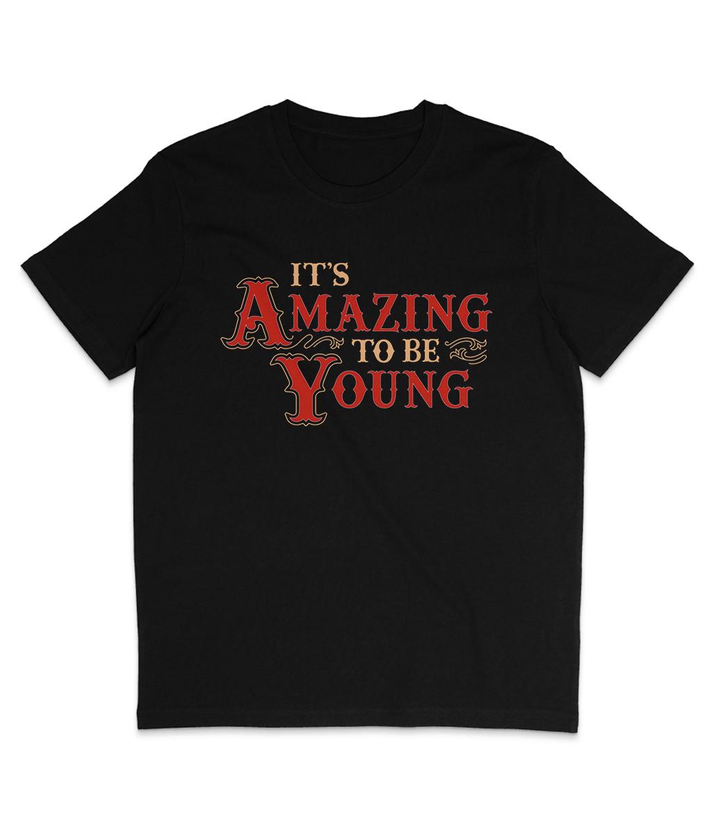 It s Amazing To Be Young - Organic T-Shirt Mens Womens Tees Top - Fontaines DC - Indie S