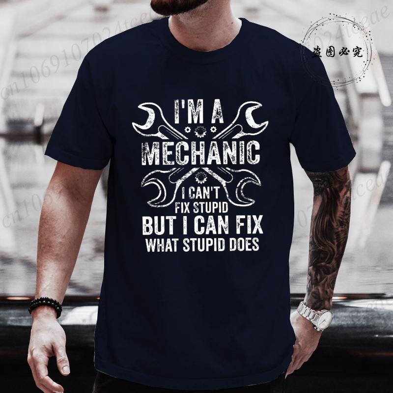 Fashion Im A Mechanic I Fix Cars Humor Auto Repairman Men Women Tshirt Vintage Clothing Tops Summer Fashion Streetwear Clothes