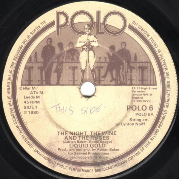 

7inch Record LIQUID GOLD - The Night, The Wine And The Roses POLO6 POLO 1980 UK Soul/Funk Used