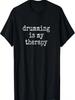 Schlagzeuger Geschenke für Männer Frauen, Trommeln Ist Meine Therapie Schlagzeug T-Shirt