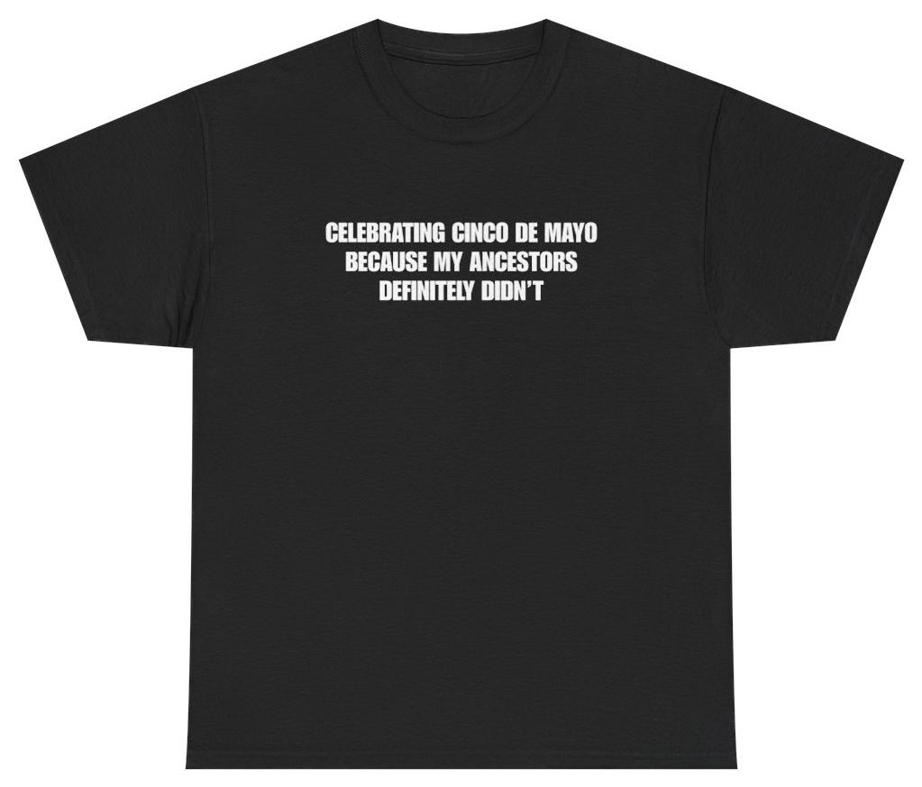 Funny Cinco De Mayo Shirt Unethical Threads M