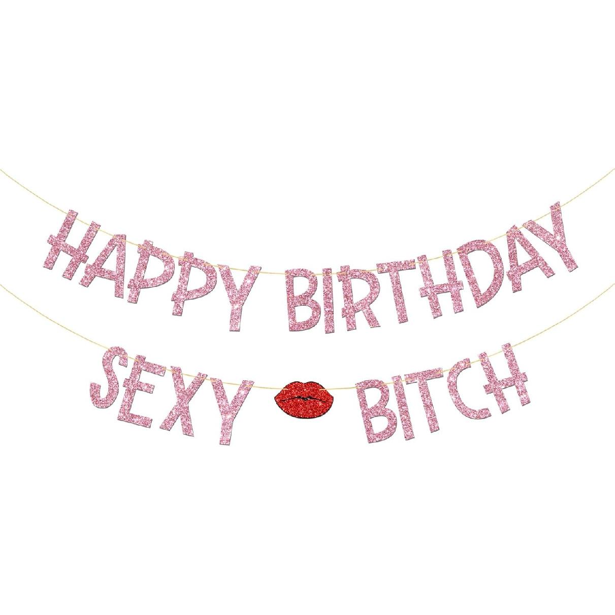 Happy Birthday Sexy Bitch Banner, Pink Glitter, Women Girls Birthday Bunting Banner, Funn Birthday Party Decoration Supplies