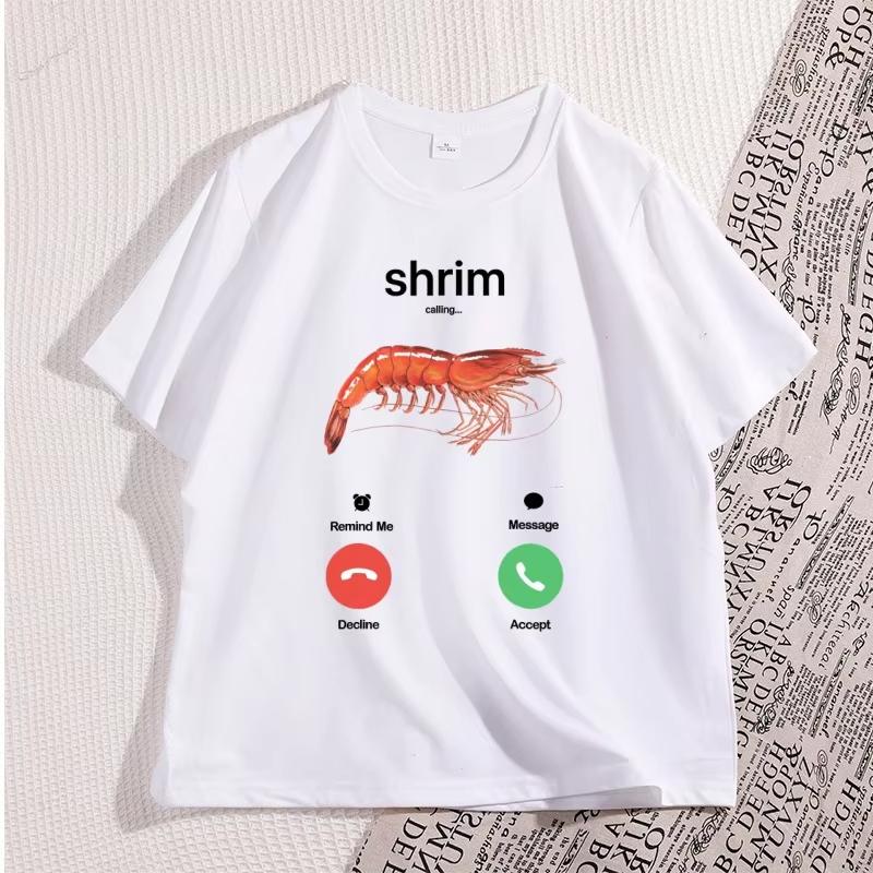 Shrim Is Calling Meme TShirt Funny Misspelled Shrimp Calling Joke T Shirt for Unisex Women Humor Short Sleeve Male Tops Clothes