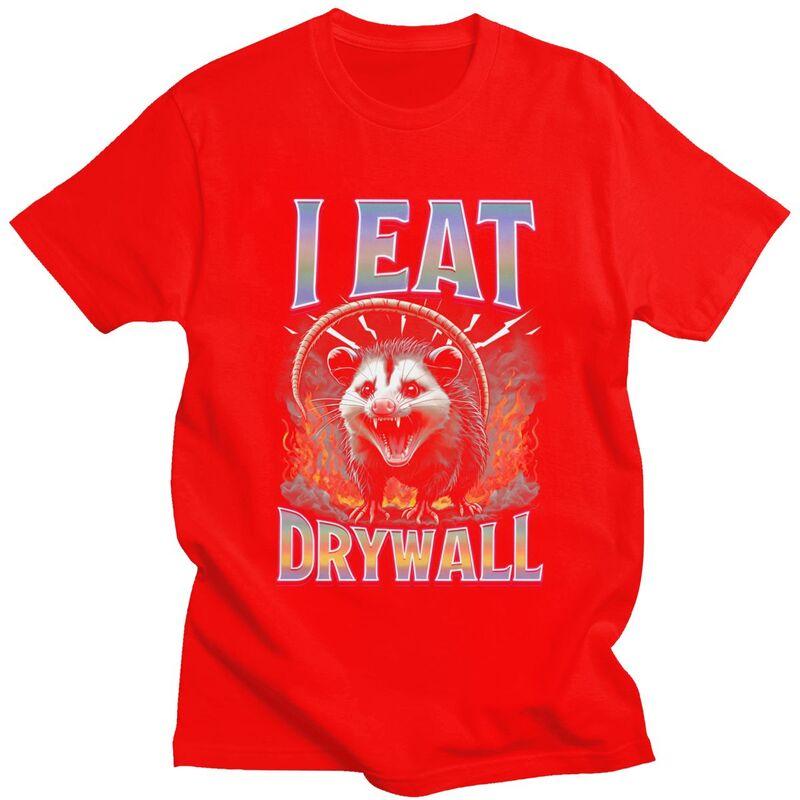 

I Eat Drywall Possum Meme T Shirts Unisex Short Sleeve Tshirts Streetwear Casual Graphic Tee Tops Pure Cotton Slim Fit Clothing S