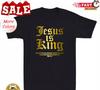 Jesus Is King Christian Faith Bible God Church Religious T-shirt Size S-5XL