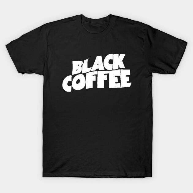 

Black Coffee Parody Rock Design Street Fashion Trend TShirt Mens and Womens Luxury Brand Top M
