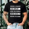 Imagine A Country So Great Shirt - Patriotic USA Conservative Tee For Adults