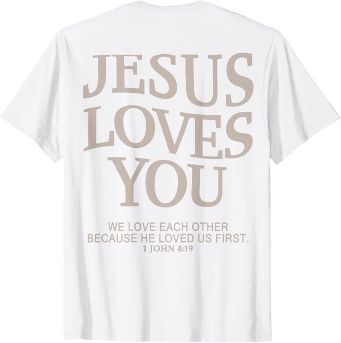 Jesus Loves You Christian Graphic Tees T-Shirt